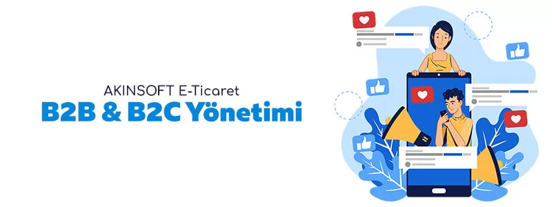 B2B ve B2C Yönetimi Görsel
